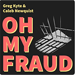 The Oh My Fraud podcast cover art.